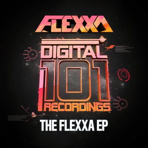 Flexxa - The Flexxa EP [DIG101REC020]