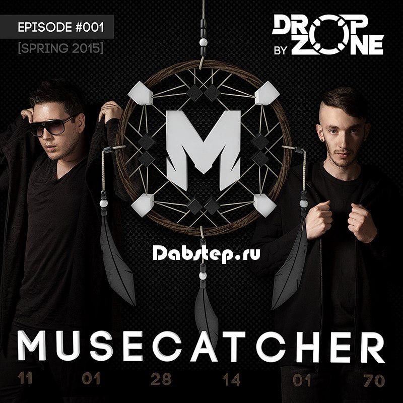 Download MUSECATCHER PODCAST #001 by [Dropzone] mp3