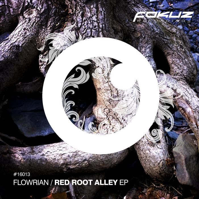 Flowrian - Red Root Alley EP [FOKUZ16013]