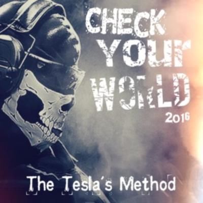The Tesla's Method — Check Your World (2016)
