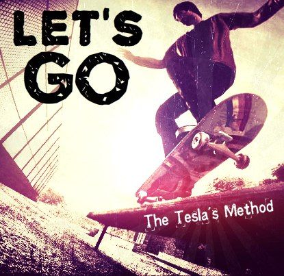 The Tesla's Method — Let's Go (2016) (Single)