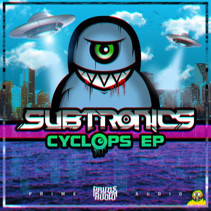 Download SUBTRONICS - Cyclops EP [PRIMEDIGI088] mp3