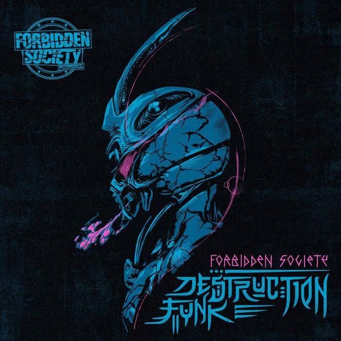 Download Forbidden Society - Destruction Funk EP [FSRECS013] mp3