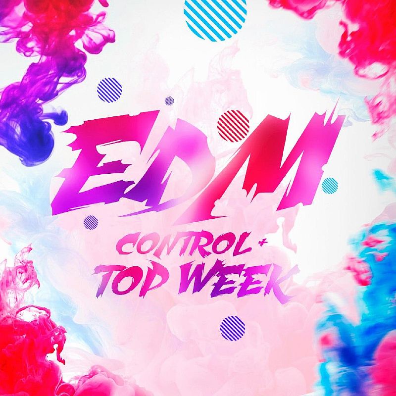 EDM Control - Topweek (23-07-2017 July)