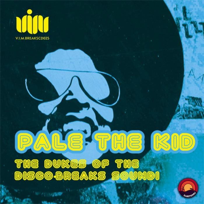 Pale The Kid - The Dukes Of The Disco-Breaks Sound!