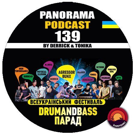 Derrick, Tonika - Panorama Podcast 139 (2017) DNB PARADE 2018