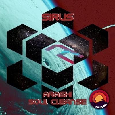 Sirus - Arashi / Soul Cleanse (EP) 2018