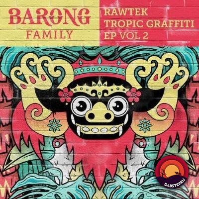 Rawtek - Tropic Graffiti 02 (EP) 2018