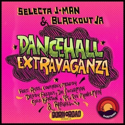 Selecta J-Man, Blackout Ja - Dancehall Extravaganza [EP] 2018