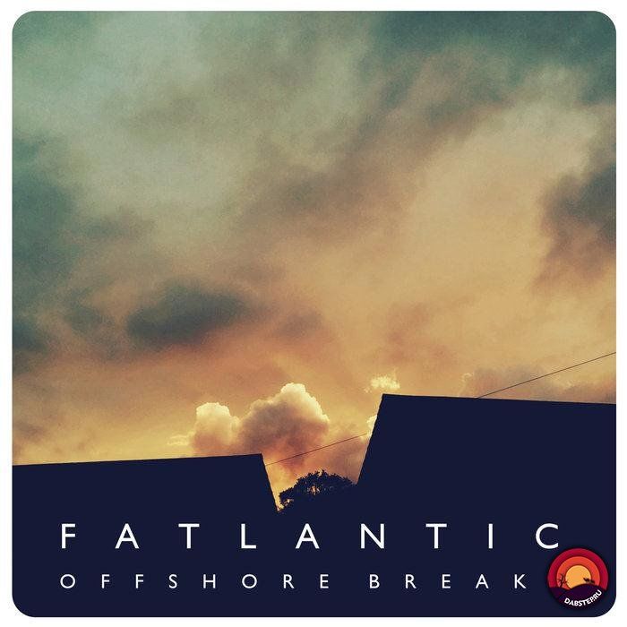 Fatlantic - Offshore Breaks (CHUGDL0004)
