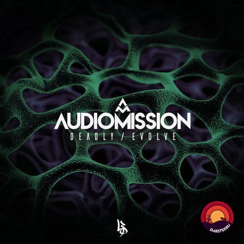 Audiomission - Deadly / Evolve EP (2018)