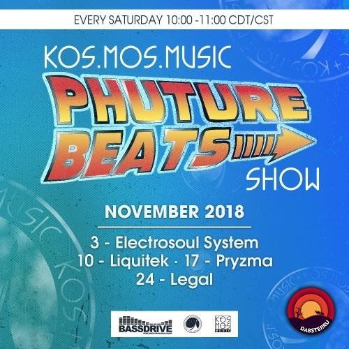 PHUTURE BEATS Show (November 2018) Electrosoul System, Liquitek, Pryzma, Legal