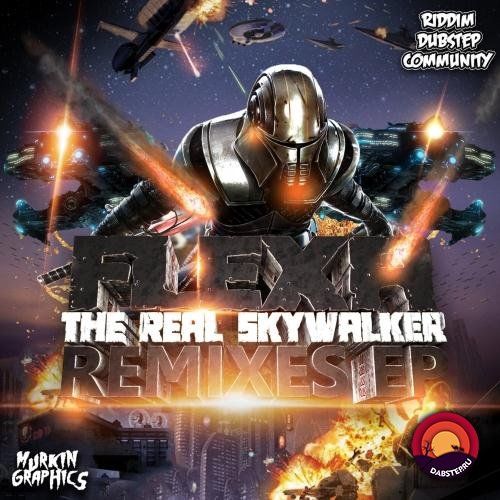 Flexa - The Real Skywalker [Remixes EP]