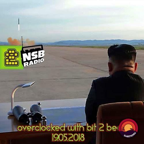 Bit 2 Beat / Overclocked Mix (19-05-2018) NSB Radio