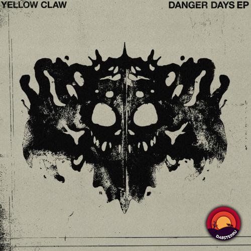 Yellow Claw - Danger Days (EP) 2019