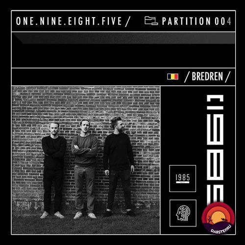 Bredren - 1985 Music Podcast - PARTITION 004 (19-03-2019)