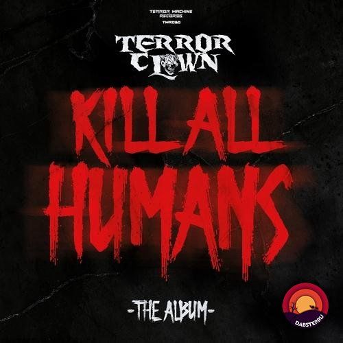 Download TerrorClown - Kill All Humans [TMR030] mp3