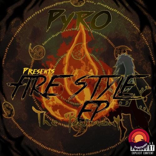 Pyro - Fire Style - The Burnout 2017 [EP]