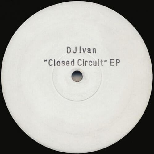 Download DJ Ivan - Closed Circuit EP mp3