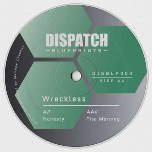 Wreckless - Honesty / The Morning [DISBLP004]