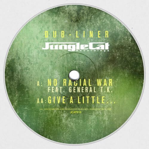Dub-Liner - No Racial War / Give A Little... (JCAT010)