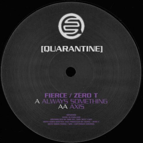 Fierce & Zero T - Always Something / Axis