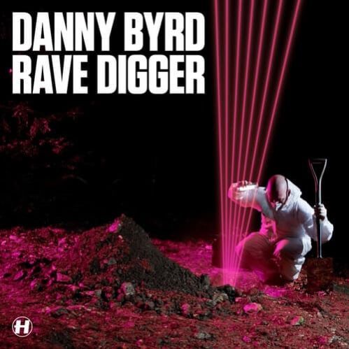 Download Danny Byrd - Rave Digger (Special Edition) mp3