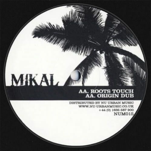 Mikal - Roots Touch / Origin Dub