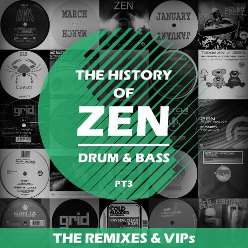 Download VA - THE HISTORY OF ZEN D&B: THE REMIXES & VIPs [PT3] mp3