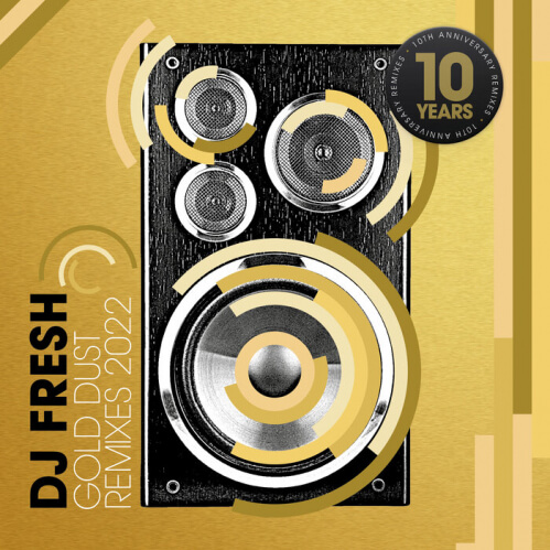 DJ Fresh - Gold Dust [10th Anniversary Remixes] (BBK1022)