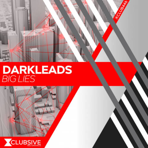 Download Darkleads - Big Lies (XCLUB446) mp3