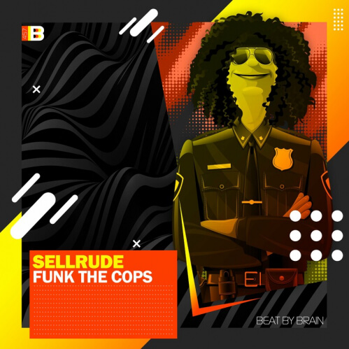 Download SellRude - Funk The Cops (BBB457) mp3