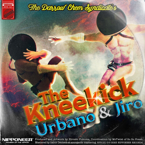 Download The Darrow Chem Syndicate - The Kneekick (Urbano & Jiro Remix) (NPR121) mp3