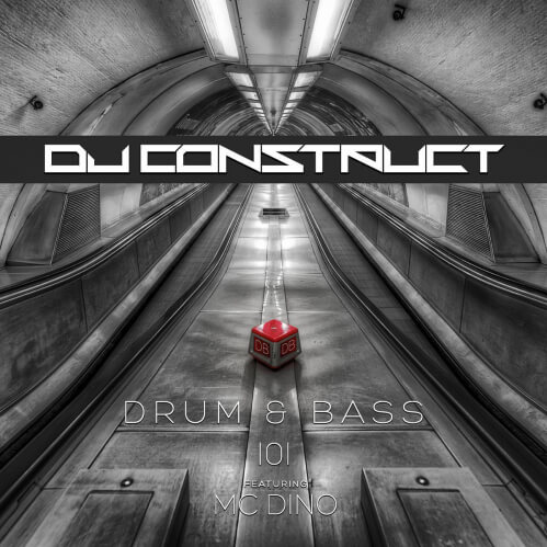 Download DJ Construct - Drum & Bass 101 feat. MC Dino (Top 101 Track D&B Mix) mp3
