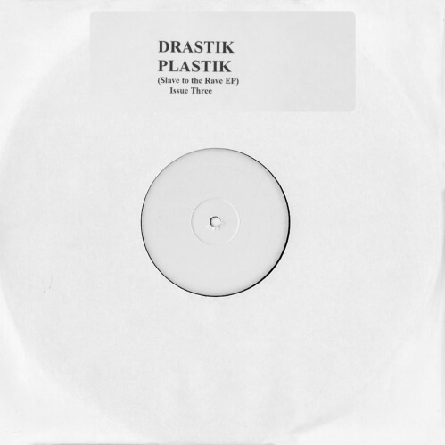 Download Drastik Plastik - Slave To The Rave EP mp3