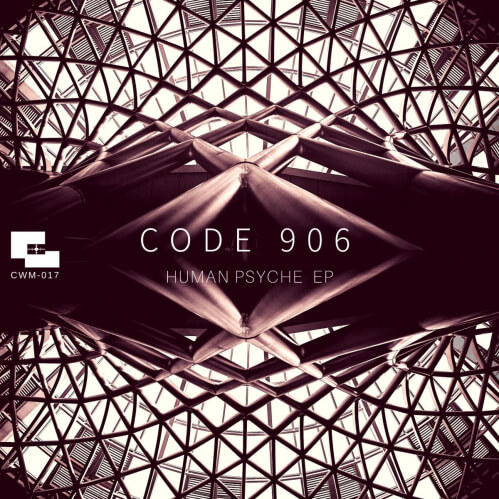 Code 906 - Human Psyche EP (CWM017)