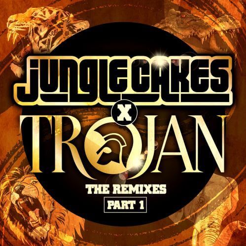 VA - Jungle Cakes x Trojan - The Remixes Part 1 (Extended Mixes)