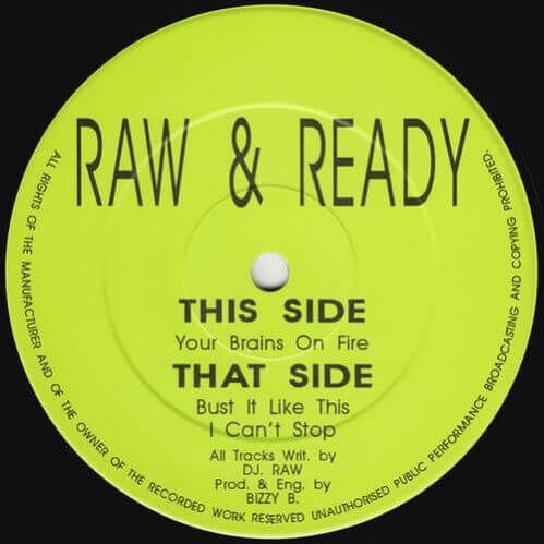 Raw & Ready - Your Brains On Fire