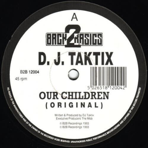 DJ Taktix - Our Children / Fatal Attraxion DJ Taktix - Our Children / Fatal Attraxion
