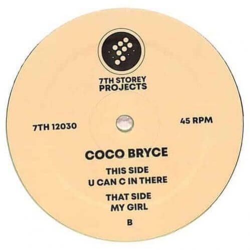 Coco Bryce - My Girl / U Can C In There Coco Bryce - My Girl / U Can C In There