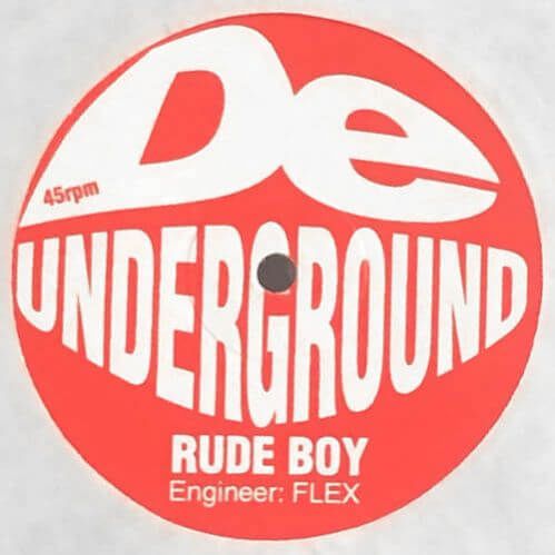 Flex / Underground - Rude Boy / Lick Shot