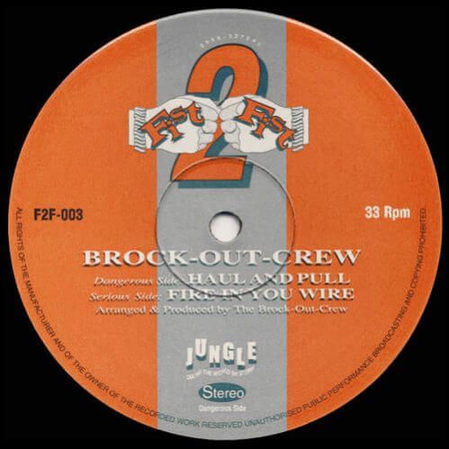 Brock Out Crew - Haul And Pull / Fire In You Wire