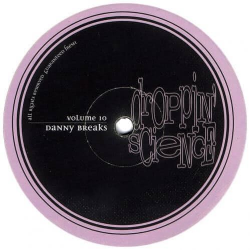Danny Breaks - Droppin Science Vol. 10