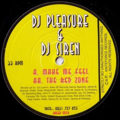 DJ Pleasure & DJ Siren - Make Me Feel / The Red Zone DJ Pleasure & DJ Siren - Make Me Feel / The Red Zone