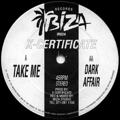 X-Certificate - Take Me / Dark Affair X-Certificate - Take Me / Dark Affair