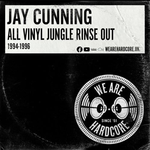Jay Cunning - All Vinyl 1994-1996 Jungle Rinse Out (1994, 1995, 1996)