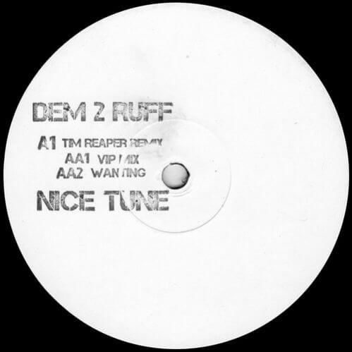 Dem 2 Ruff - Nice Tune