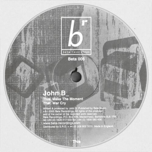 John B - Make The Moment / War Cry (Remix) John B - Make The Moment / War Cry (Remix)