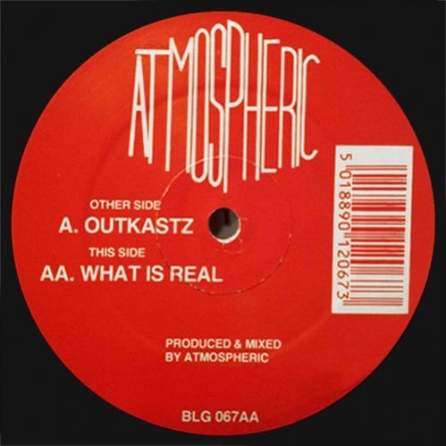 Atmospheric - Outkastz / What Is Real Atmospheric - Outkastz / What Is Real