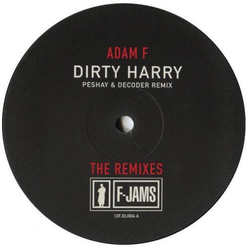 Adam F - Dirty Harry (The Remixes) Adam F - Dirty Harry (The Remixes)
